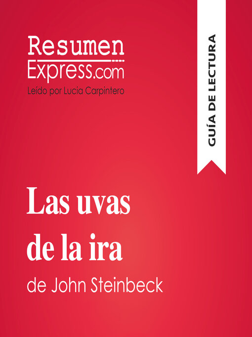 Title details for Las uvas de la ira de John Steinbeck (Guía de lectura) by Natacha Cerf - Wait list